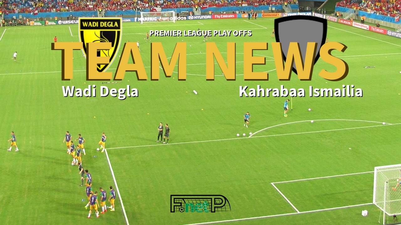 Premier League Play Offs News: Wadi Degla vs Kahrabaa Ismailia Confirmed Line-ups
