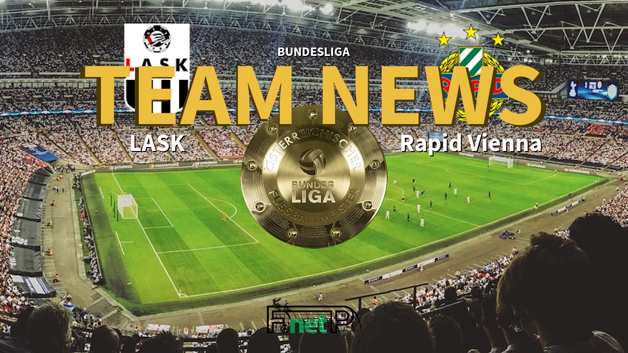 Bundesliga News: LASK Linz vs Rapid Vienna Confirmed Line-ups