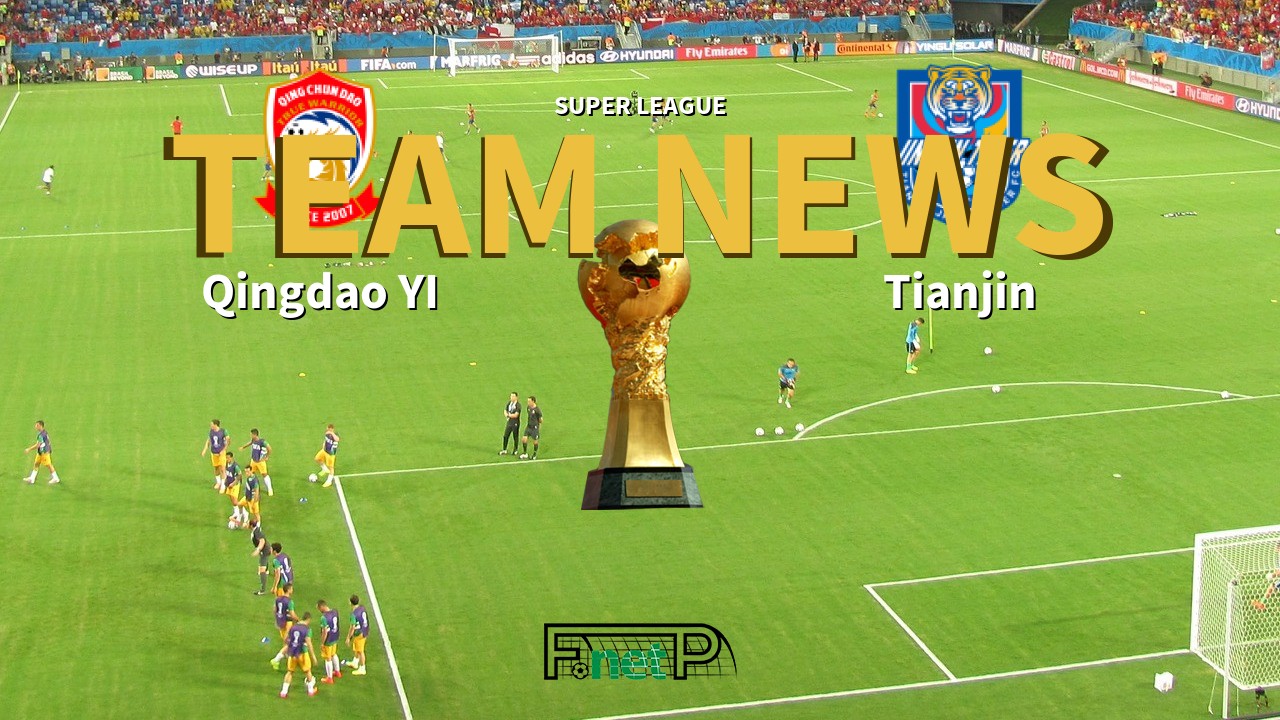 Super League News: Qingdao Youth Island vs Tianjin Jinmen Tiger Confirmed Line-ups