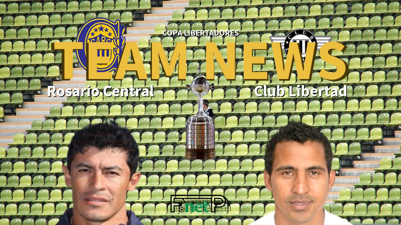 Copa Libertadores News: Rosario Central vs Club Libertad Confirmed Line-ups