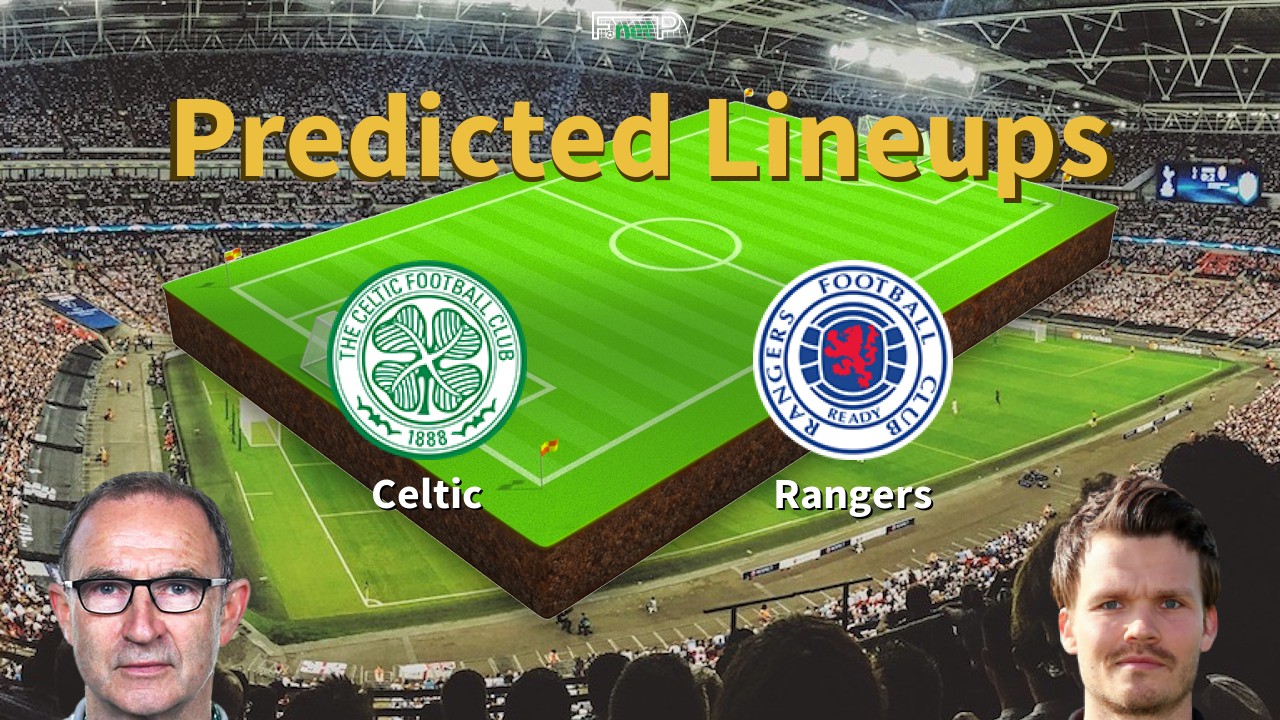 Predicted Lineups and Player News for Celtic vs Rangers 10/05/26 - Premiership News