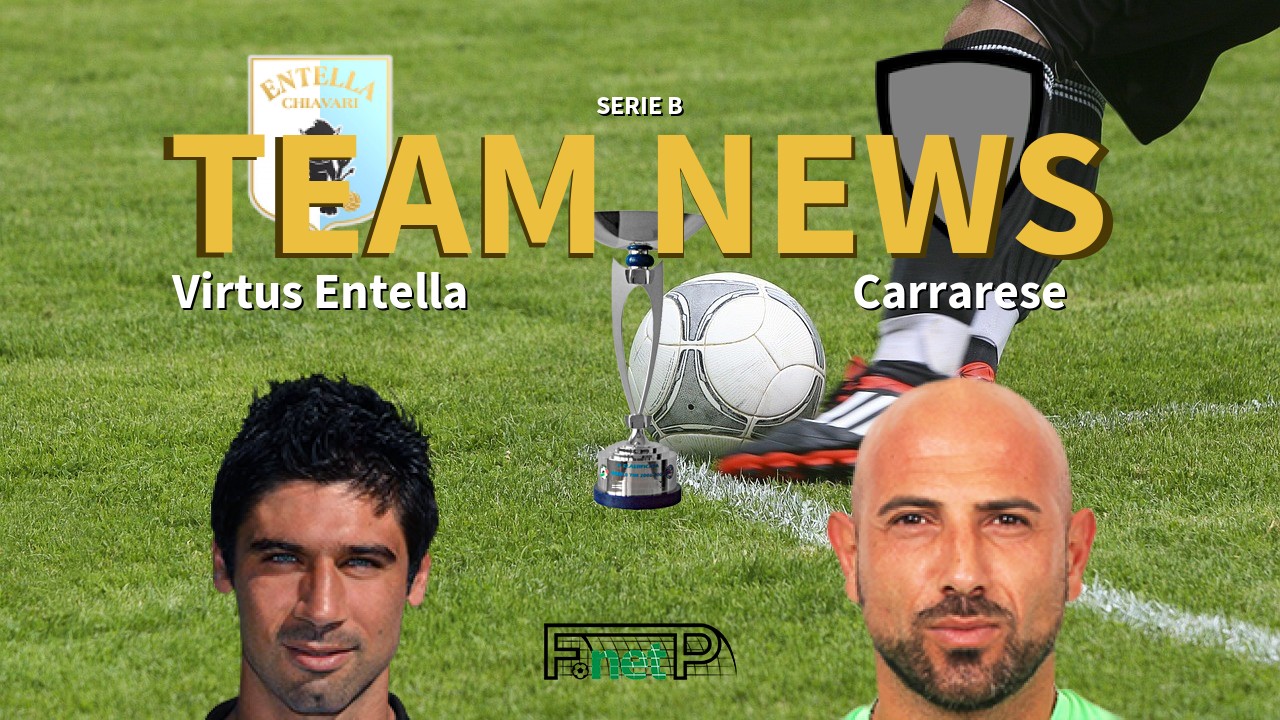 Serie B News: Entella vs Carrarese Confirmed Line-ups