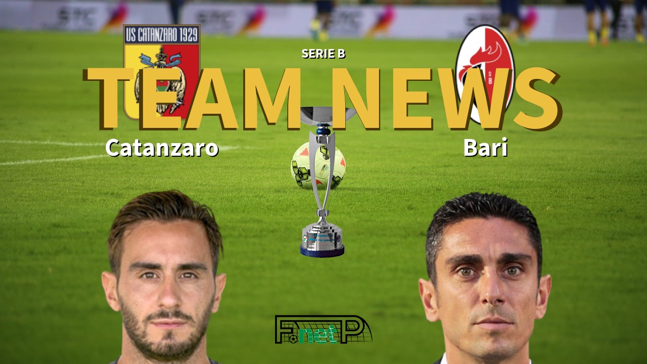 Serie B News: Catanzaro vs AS Bari Confirmed Line-ups