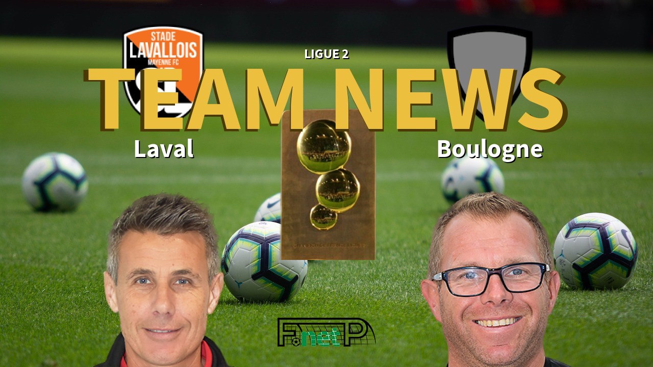 Ligue 2 News: Stade Lavallois vs US Boulogne CO Confirmed Line-ups