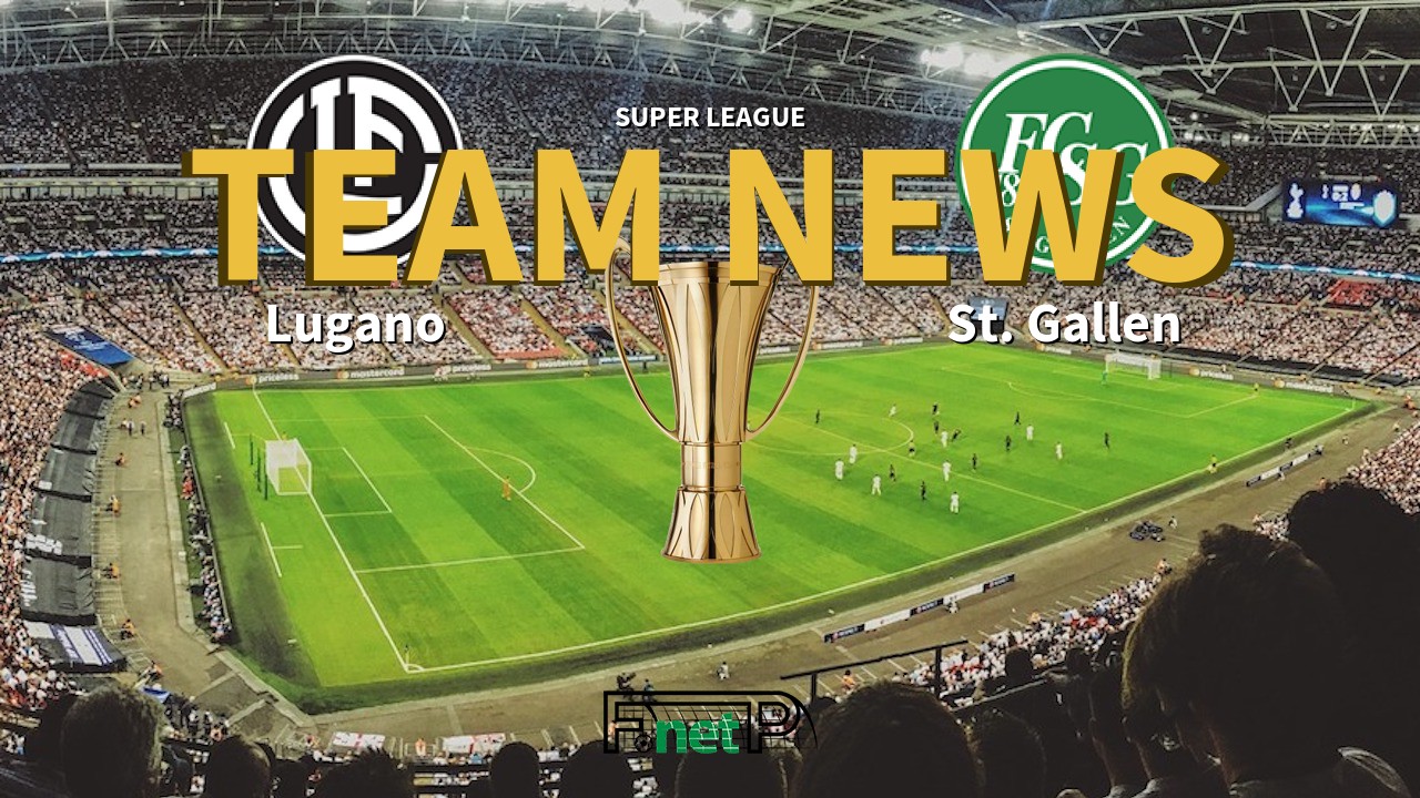 Super League News: Lugano vs St Gallen Confirmed Line-ups