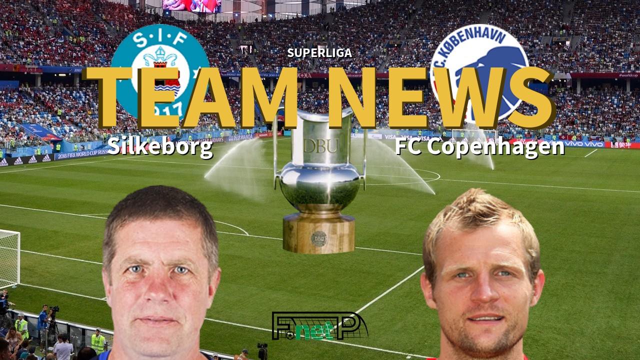 Superliga News: Silkeborg IF vs FC Copenhagen Confirmed Line-ups