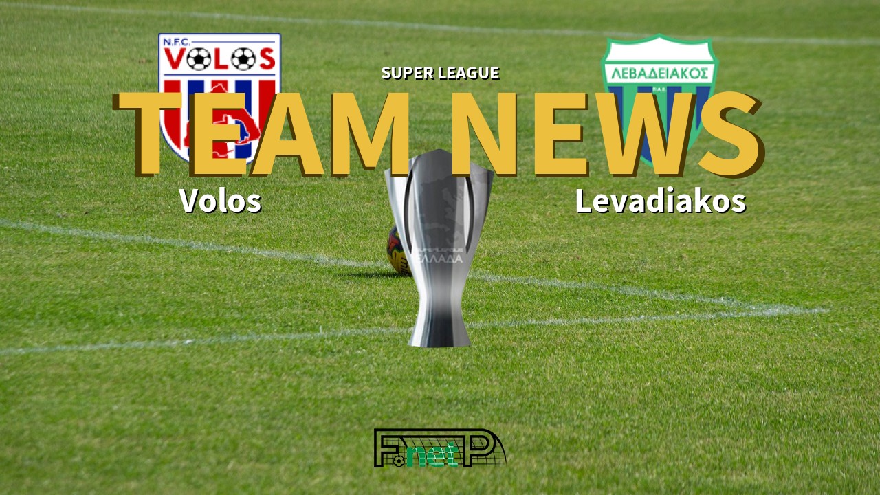 Super League News: Volos vs Levadiakos Confirmed Line-ups
