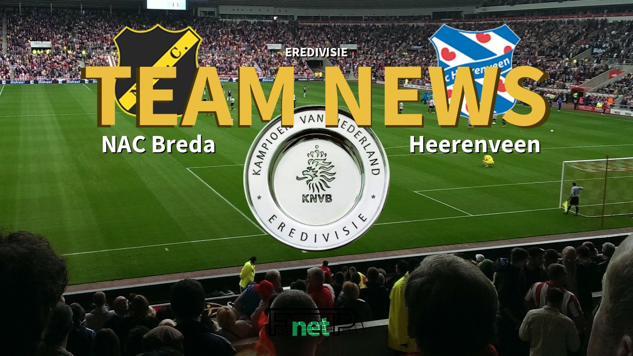Eredivisie News: NAC Breda vs SC Heerenveen Confirmed Line-ups