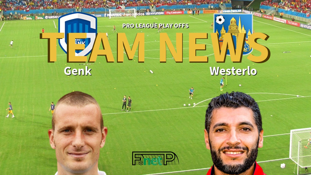 Pro League Play Offs News: Genk vs KVC Westerlo Confirmed Line-ups