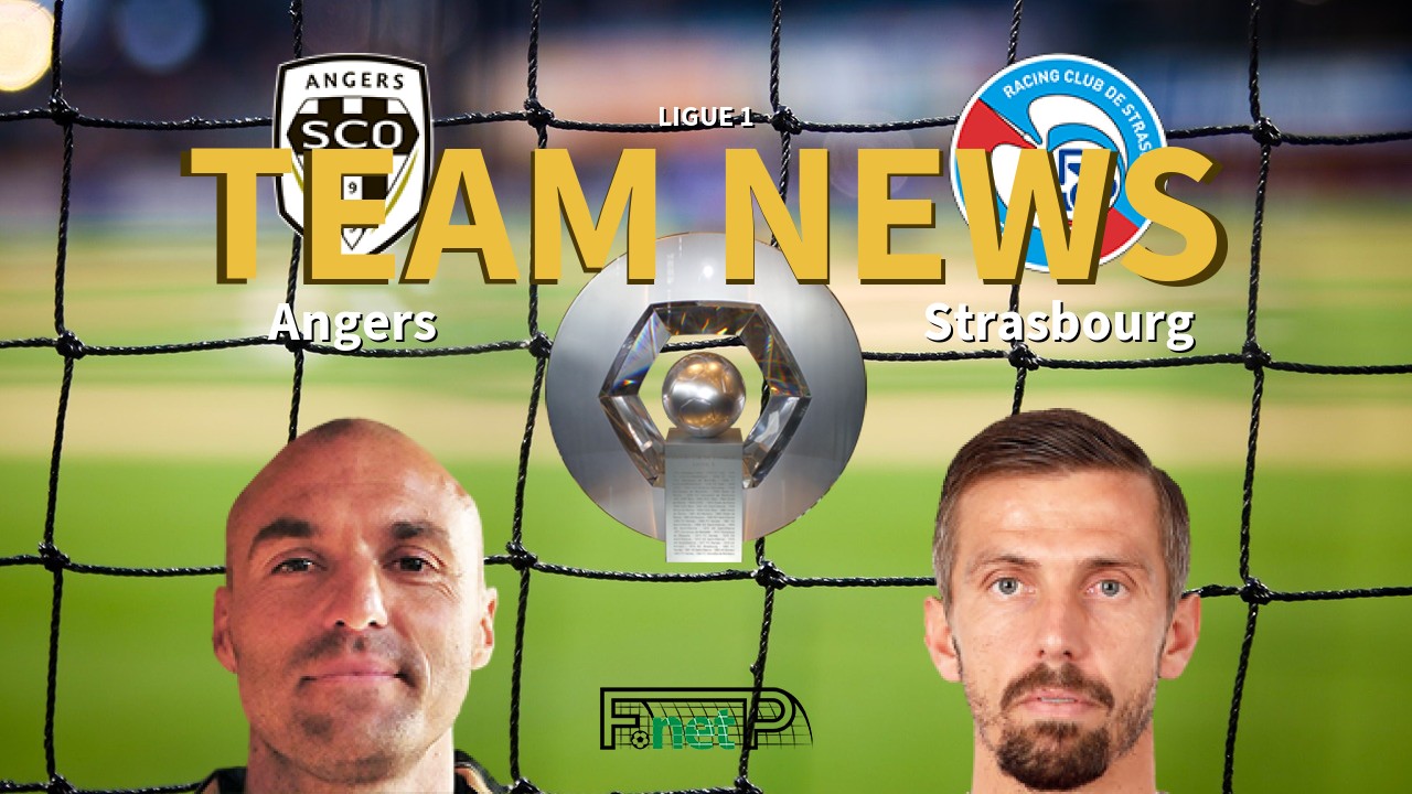 Ligue 1 News: Angers SCO vs Strasbourg Confirmed Line-ups