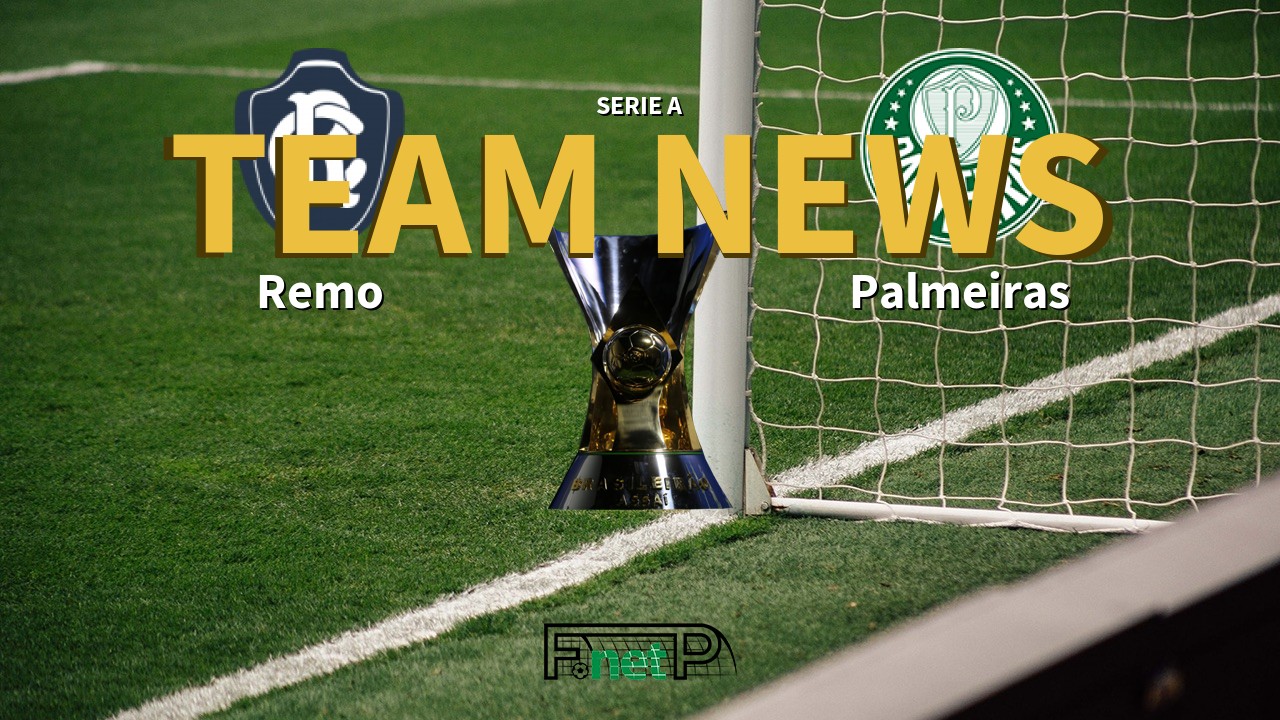Serie A News: Remo vs Palmeiras Confirmed Line-ups