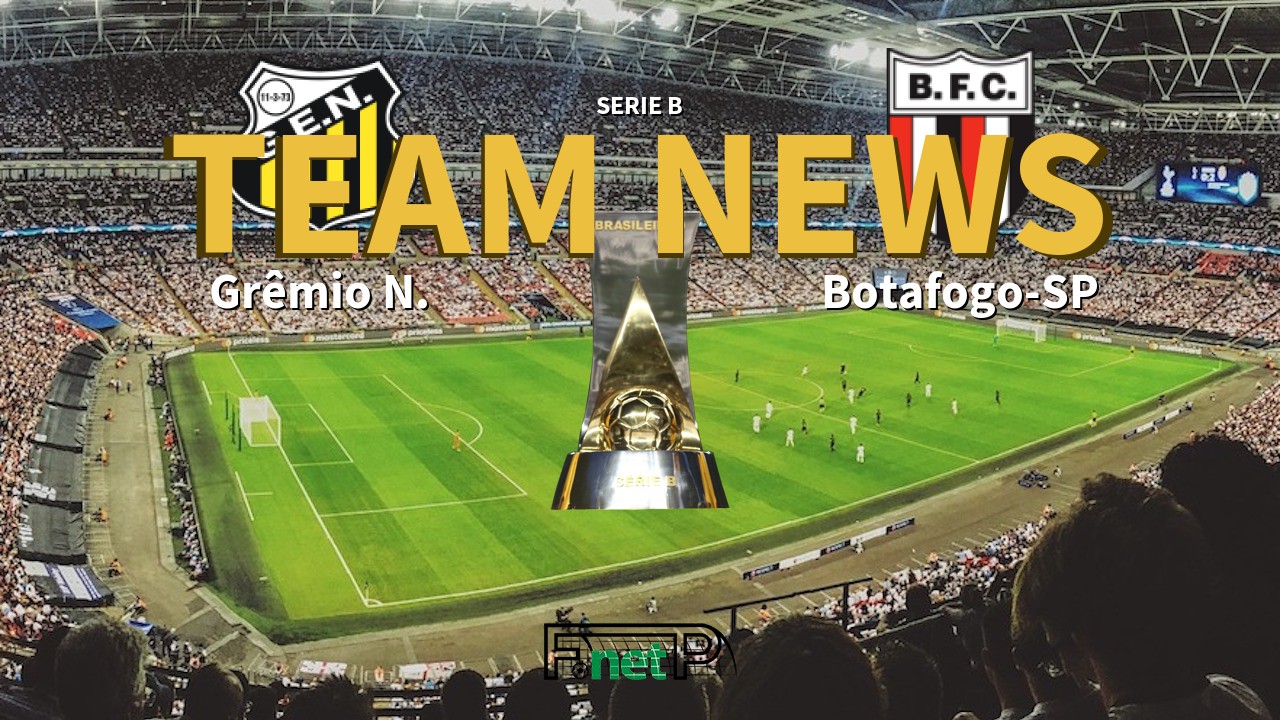 Serie B News: Grêmio Novorizontino vs Botafogo-SP Confirmed Line-ups