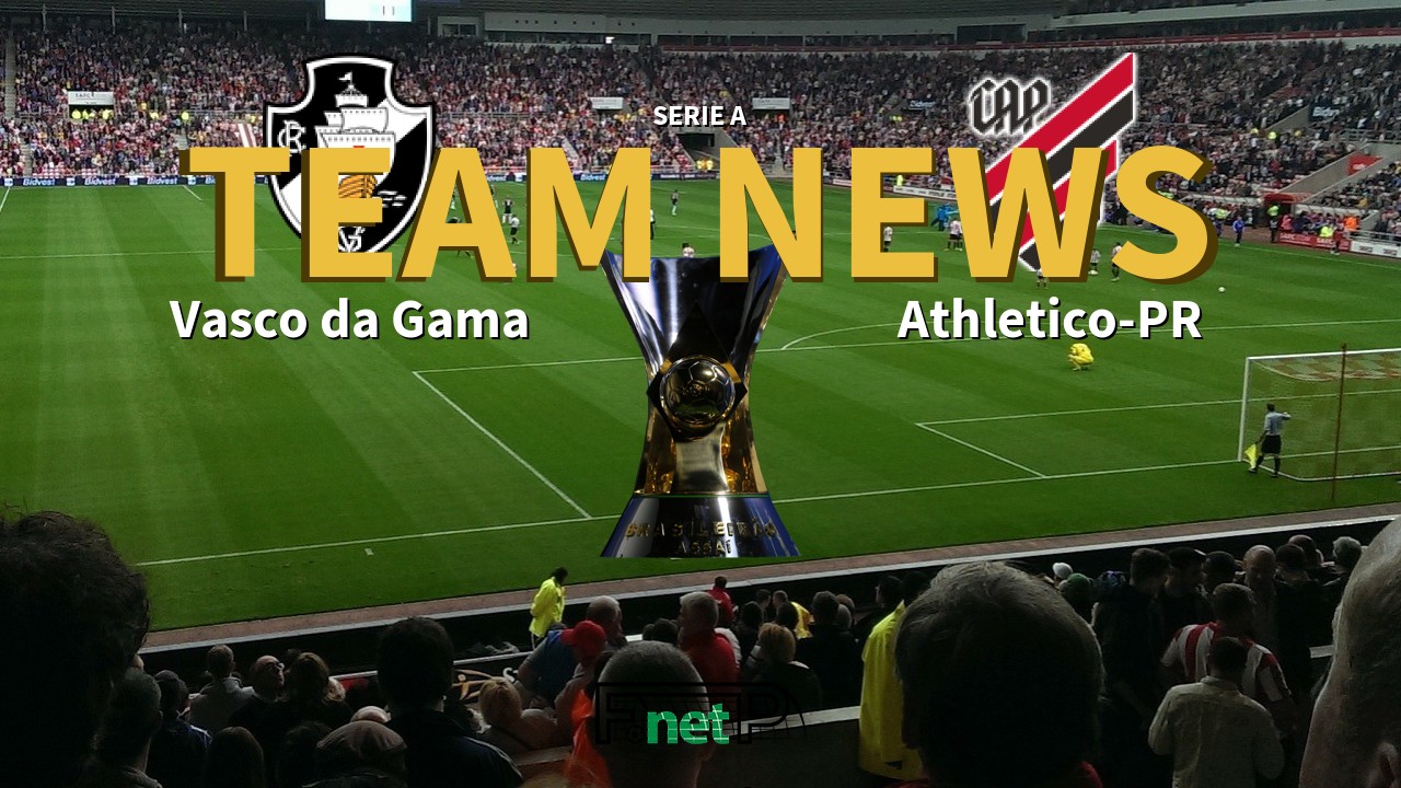 Serie A News: Vasco da Gama vs Atletico PR Confirmed Line-ups