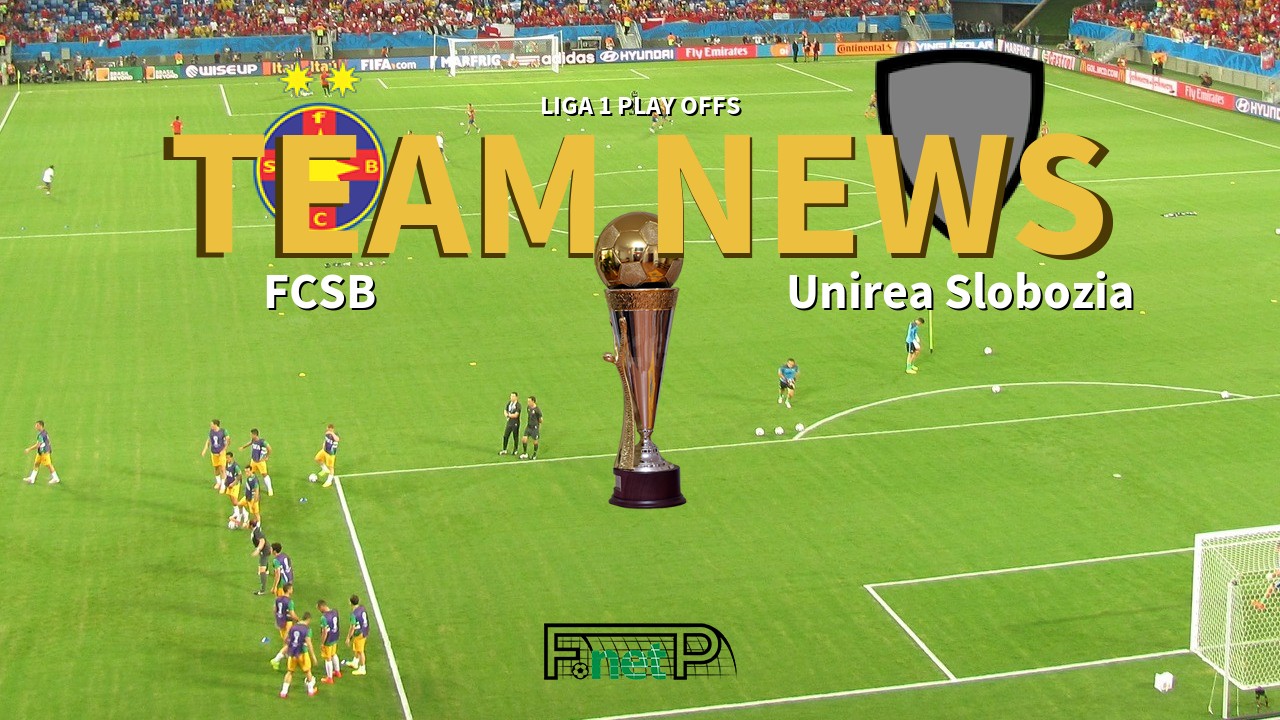 Liga 1 Play Offs News: Steaua Bucharest vs Unirea Slobozia Confirmed Line-ups