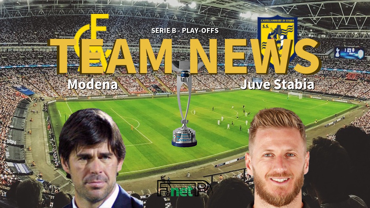 Serie B - Play-offs News: Modena vs Juve Stabia Confirmed Line-ups