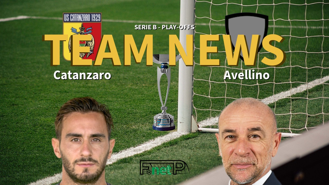 Serie B - Play-offs News: Catanzaro vs Avellino Confirmed Line-ups