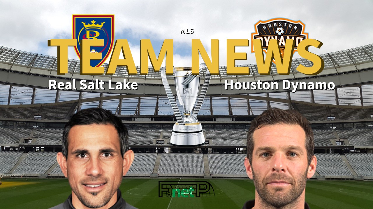 MLS News: Real Salt Lake vs Houston Dynamo Confirmed Line-ups