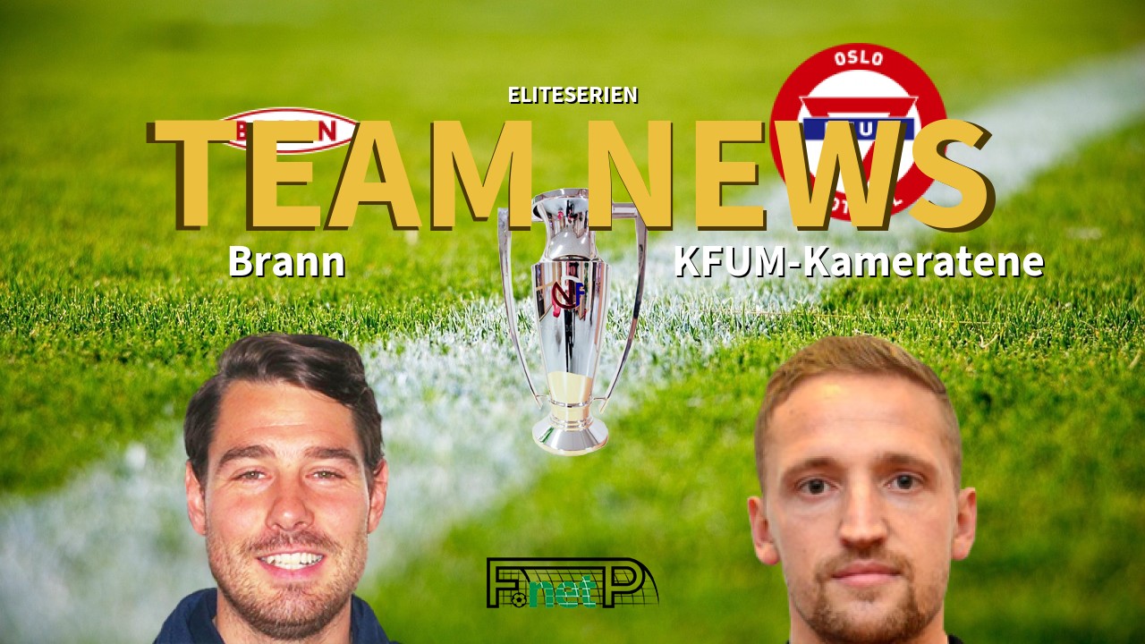 Eliteserien News: SK Brann vs KFUM Oslo Confirmed Line-ups