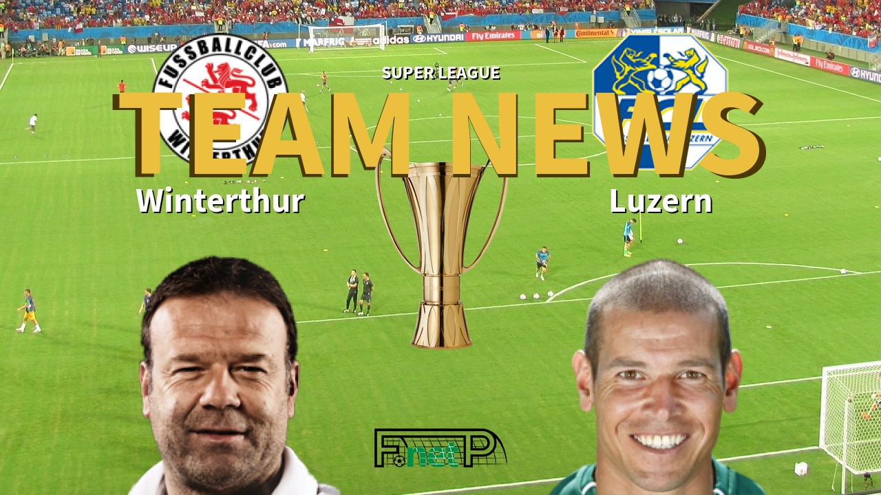 Super League News: Winterthur vs FC Luzern Confirmed Line-ups