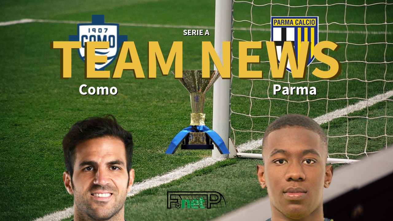 Serie A News: Como vs Parma Confirmed Line-ups