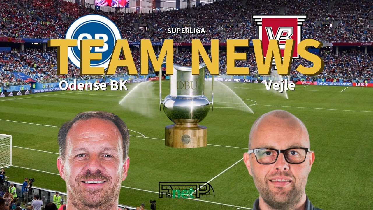 Superliga News: Odense BK vs Vejle BK Confirmed Line-ups