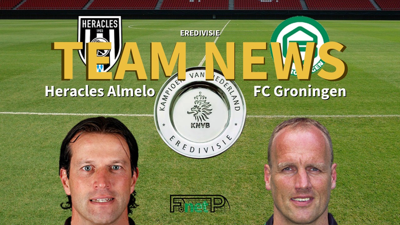 Eredivisie News: Heracles Almelo vs FC Groningen Confirmed Line-ups