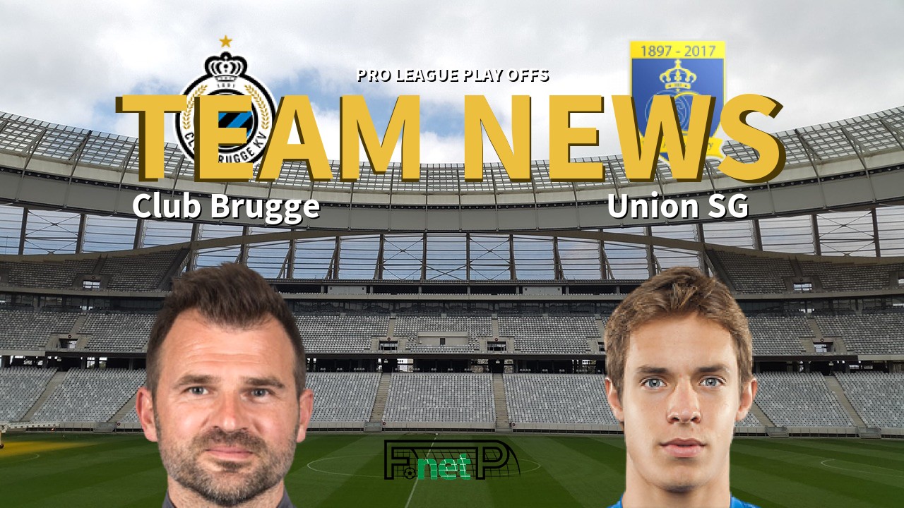 Pro League Play Offs News: Club Brugge vs Union Saint-Gilloise Confirmed Line-ups
