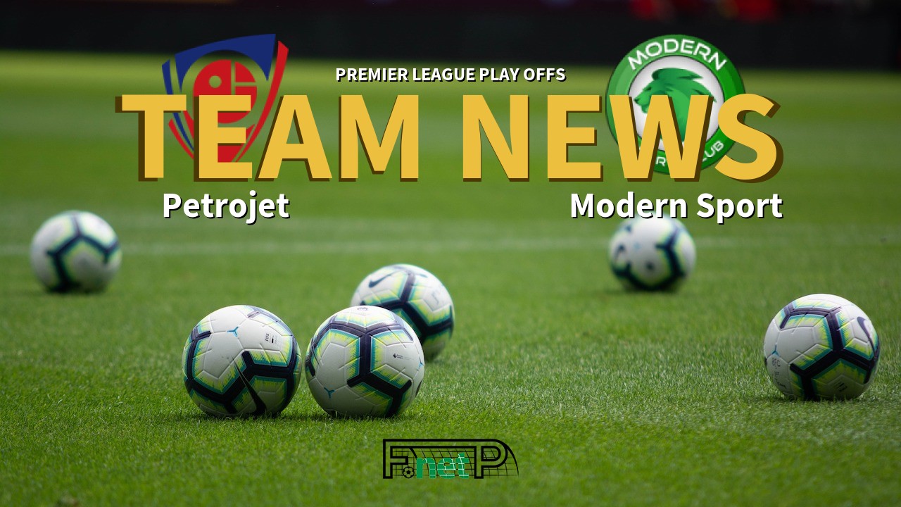 Premier League Play Offs News: Petrojet vs Modern Sport FC Confirmed Line-ups