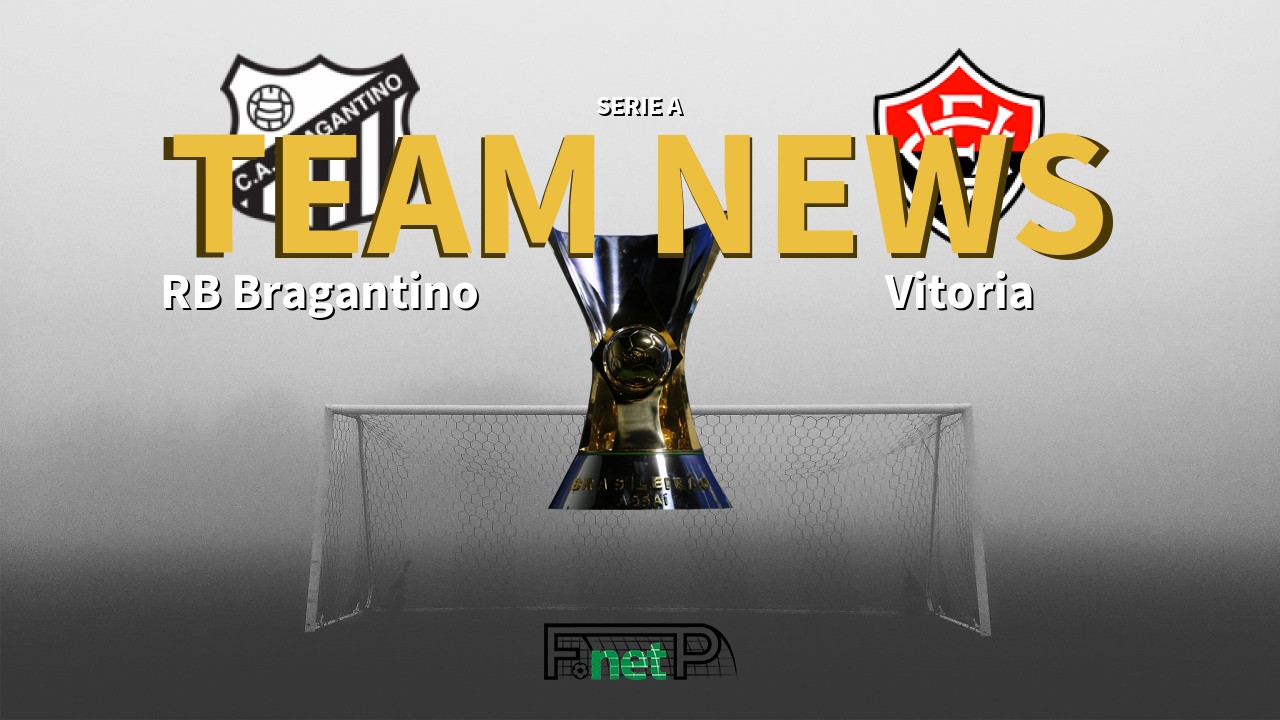 Serie A News: Red Bull Bragantino vs Vitoria Confirmed Line-ups
