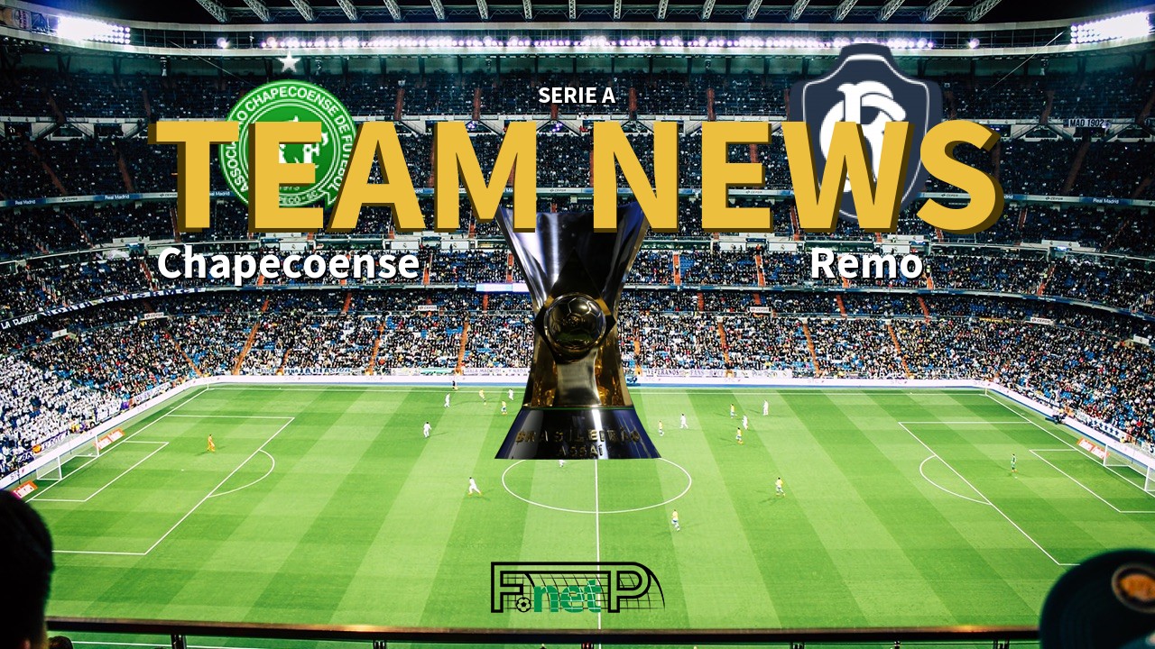 Serie A News: Chapecoense vs Remo Confirmed Line-ups