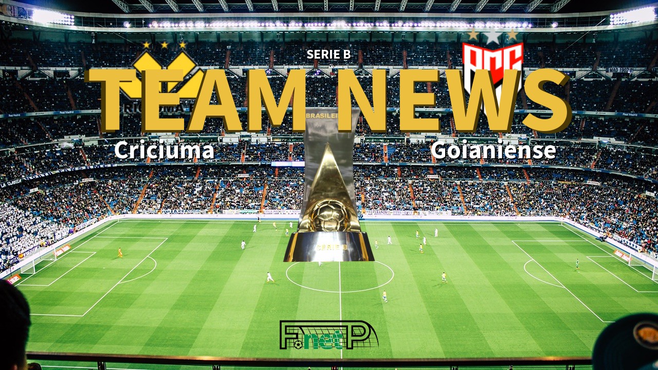 Serie B News: Criciuma vs Atlético Goianiense Confirmed Line-ups