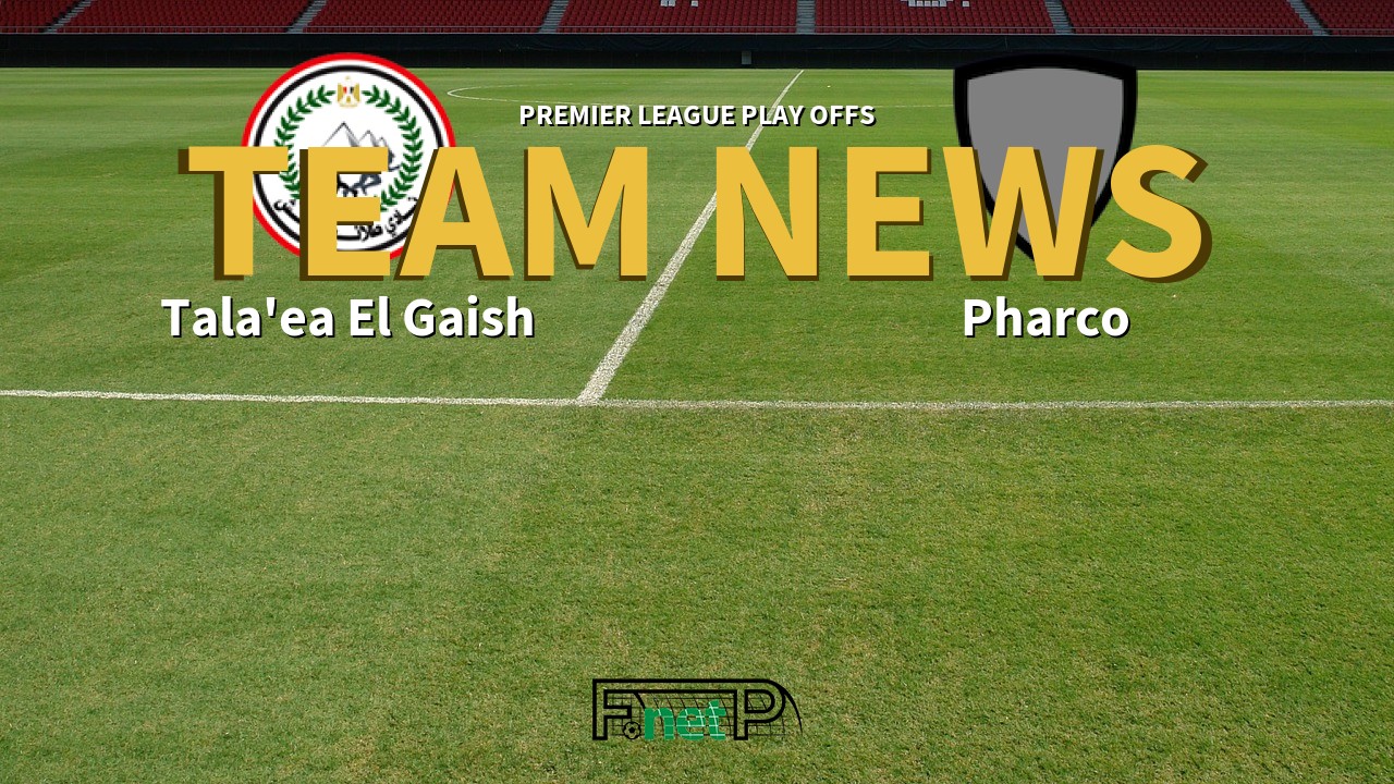 Premier League Play Offs News: Tala'ea El Gaish vs Pharco Confirmed Line-ups