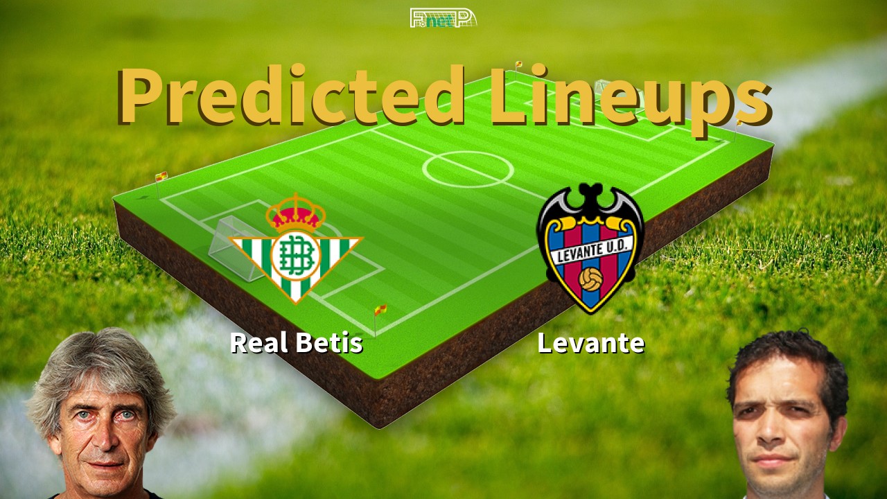 Predicted Lineups and Player News for Real Betis vs Levante 23/05/26 - La Liga News