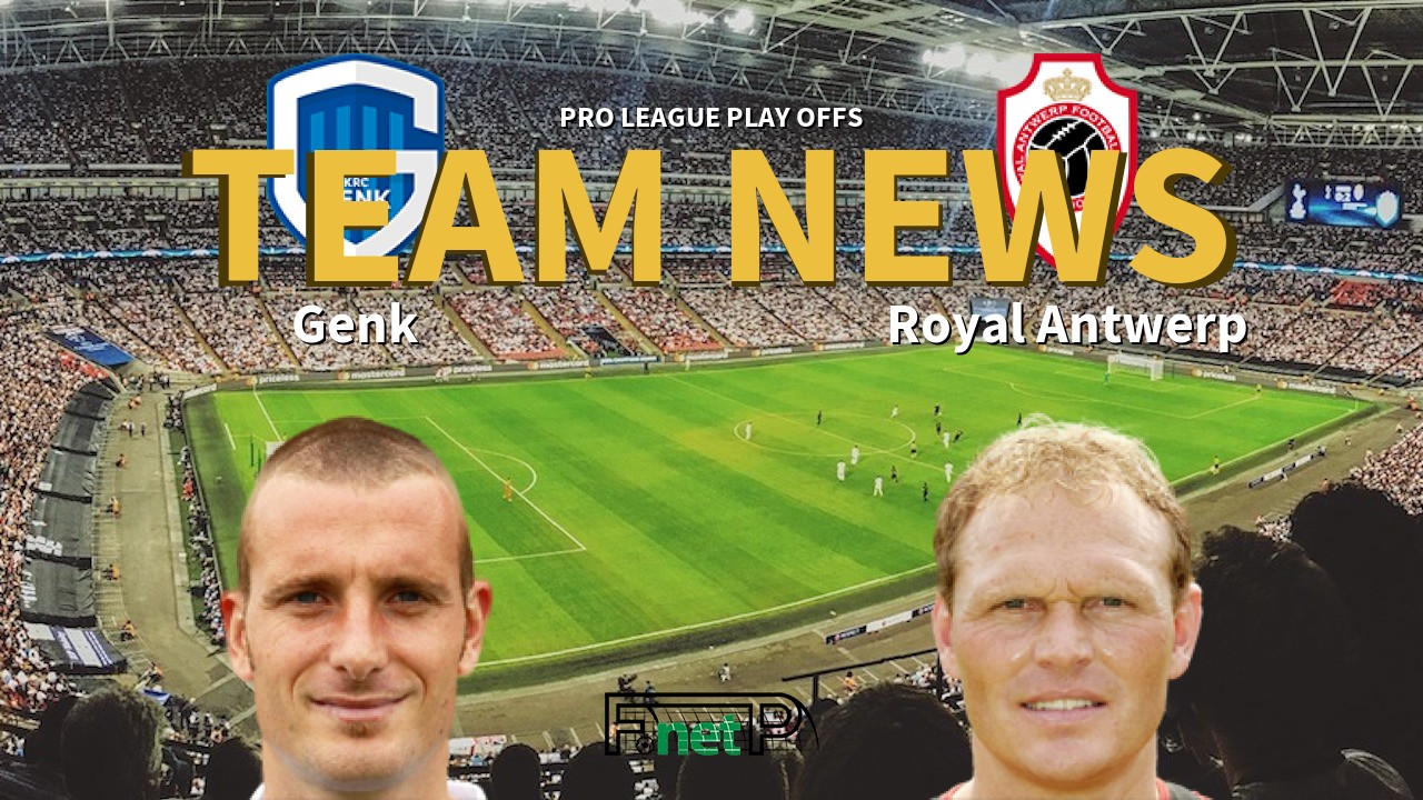 Pro League Play Offs News: Genk vs Antwerp Confirmed Line-ups