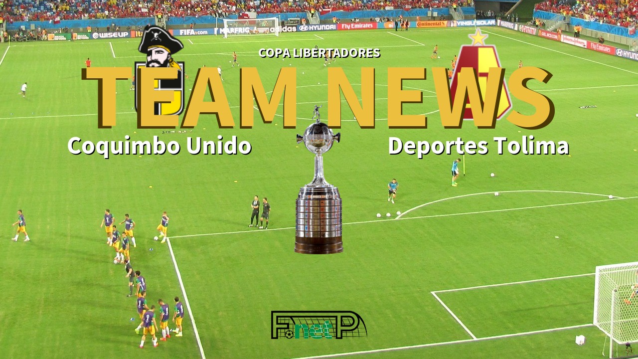 Copa Libertadores News: Coquimbo Unido vs Deportes Tolima Confirmed Line-ups