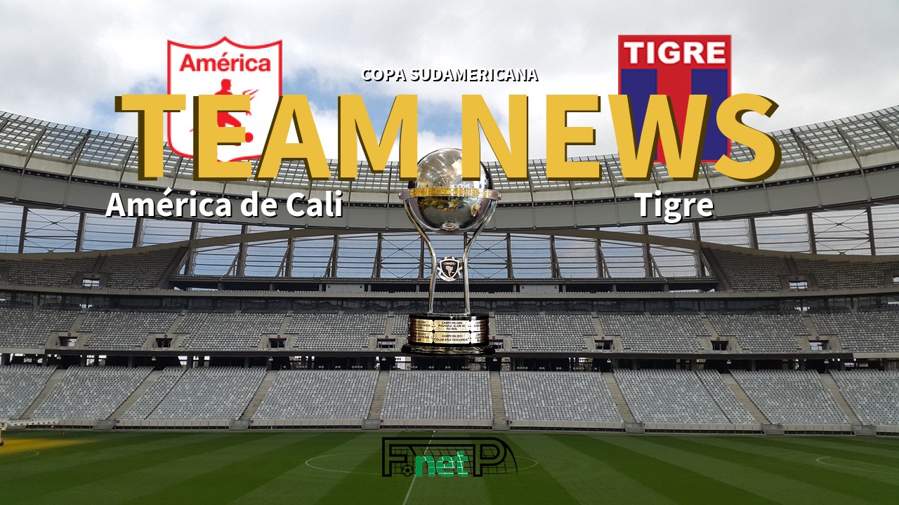 Copa Sudamericana News: America de Cali vs Tigre Confirmed Line-ups