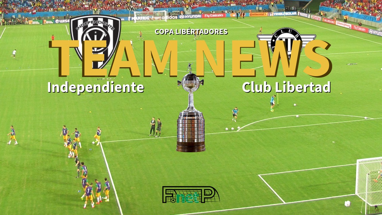 Copa Libertadores News: Independiente del Valle vs Club Libertad Confirmed Line-ups