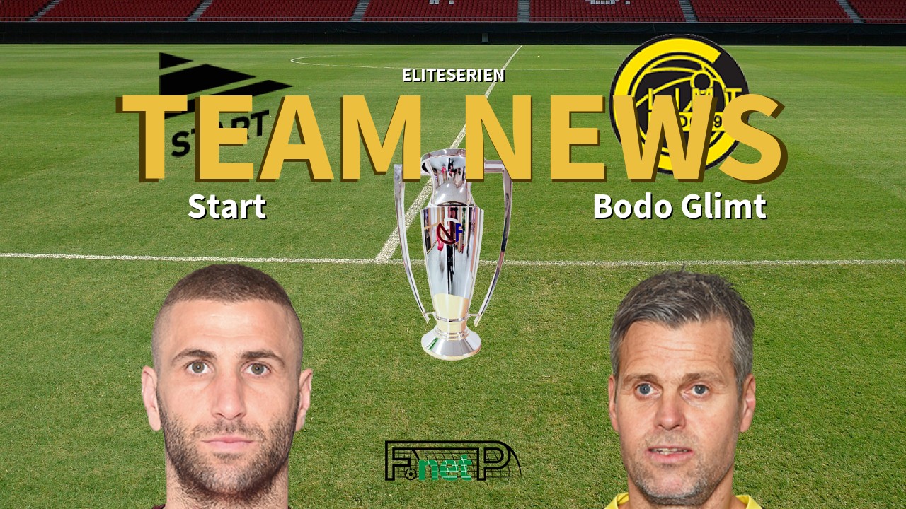 Eliteserien News: Start vs Bodo Glimt Confirmed Line-ups