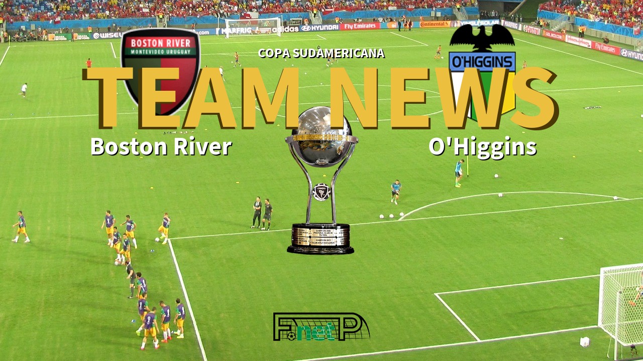 Copa Sudamericana News: Boston River vs O'Higgins Confirmed Line-ups