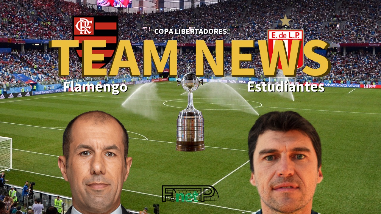 Copa Libertadores News: Flamengo vs Estudiantes de La Plata Confirmed Line-ups