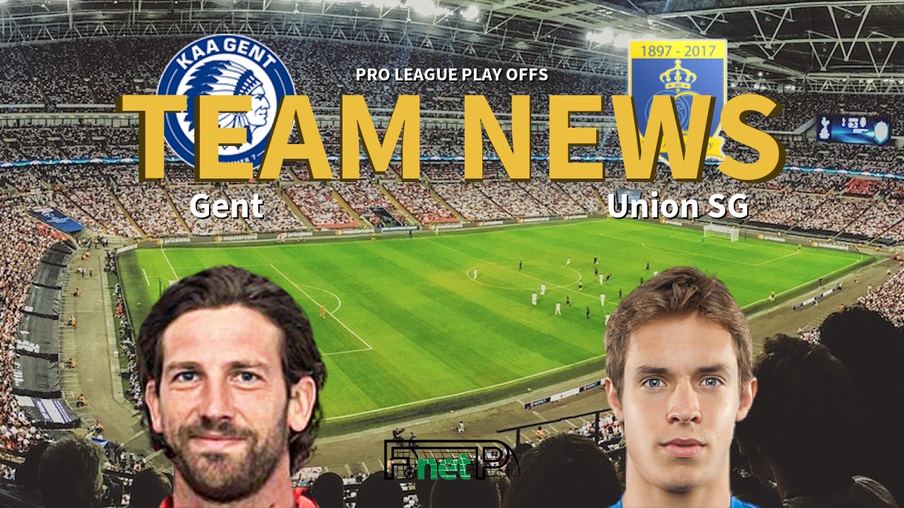 Pro League Play Offs News: KAA Gent vs Union Saint-Gilloise Confirmed Line-ups