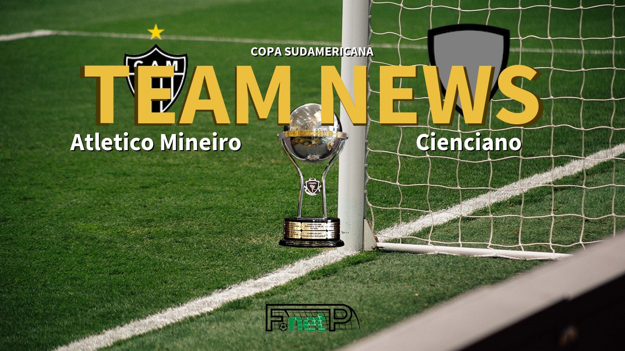 Copa Sudamericana News: Atlético Mineiro vs Cienciano Confirmed Line-ups