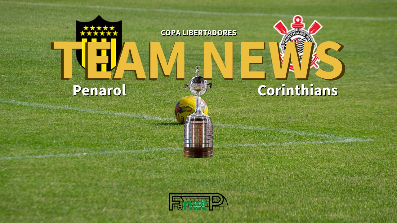 Copa Libertadores News: Peñarol vs Corinthians Confirmed Line-ups