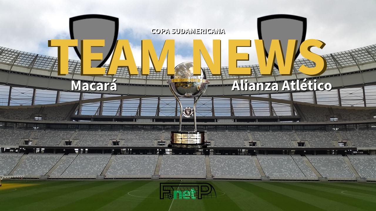 Copa Sudamericana News: Macará vs Alianza Atlético Confirmed Line-ups