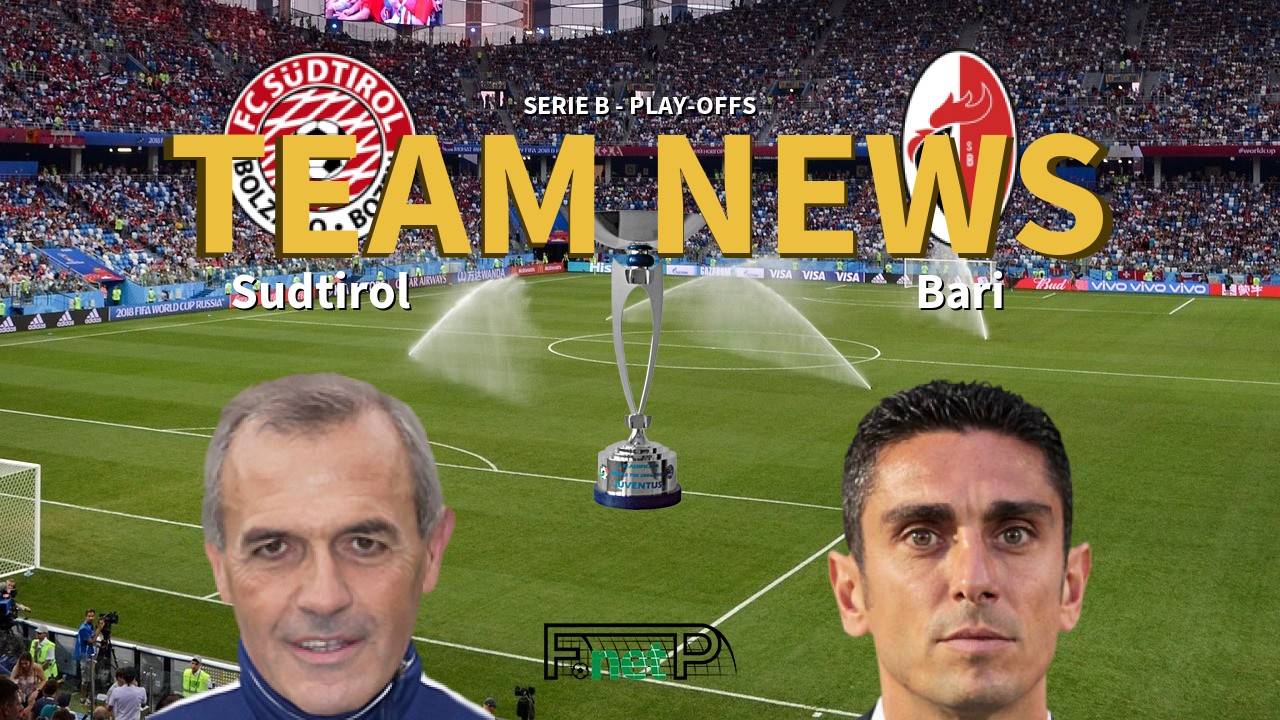 Serie B - Play-offs News: Südtirol-Alto Adige vs AS Bari Confirmed Line-ups