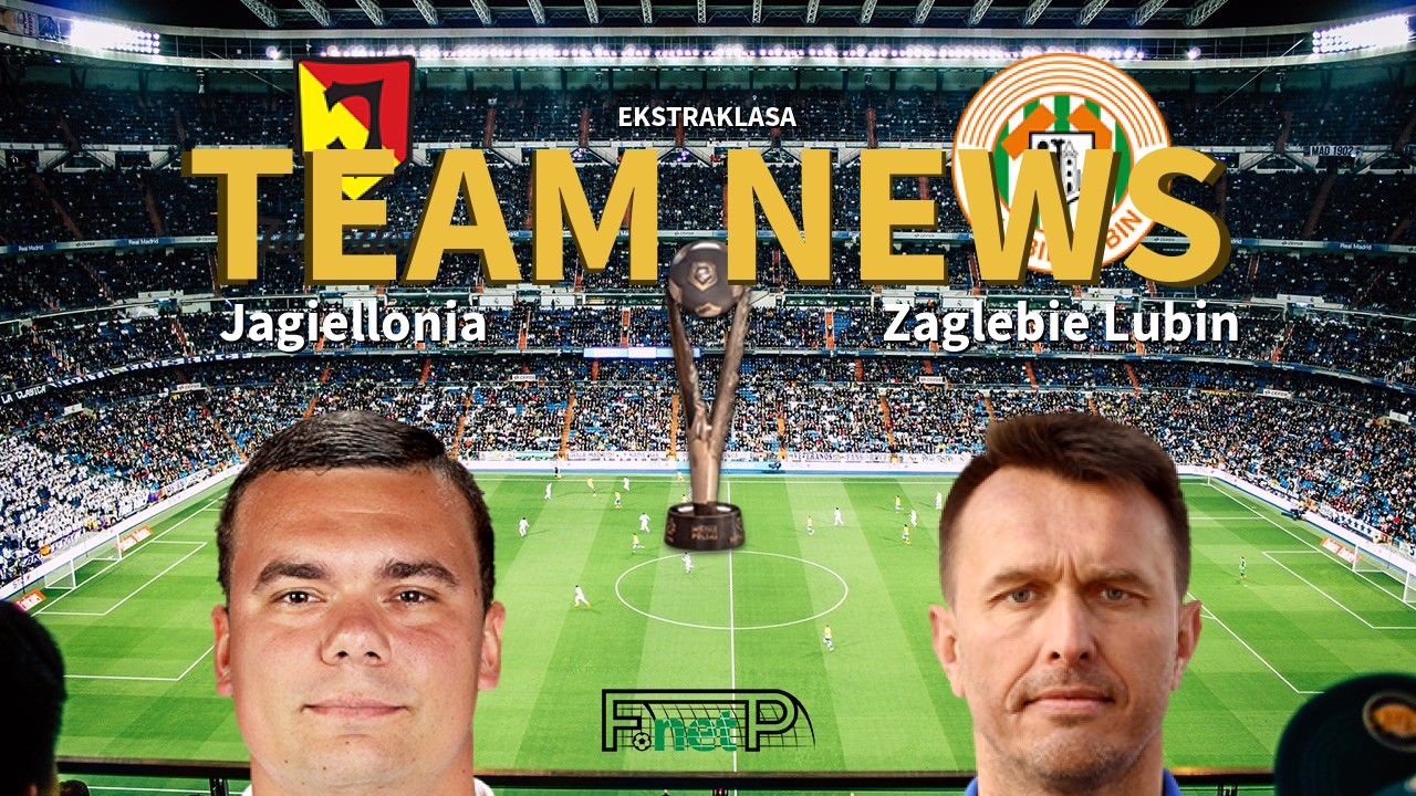 Ekstraklasa News: Jagiellonia Białystok vs Zagłębie Lubin Confirmed Line-ups