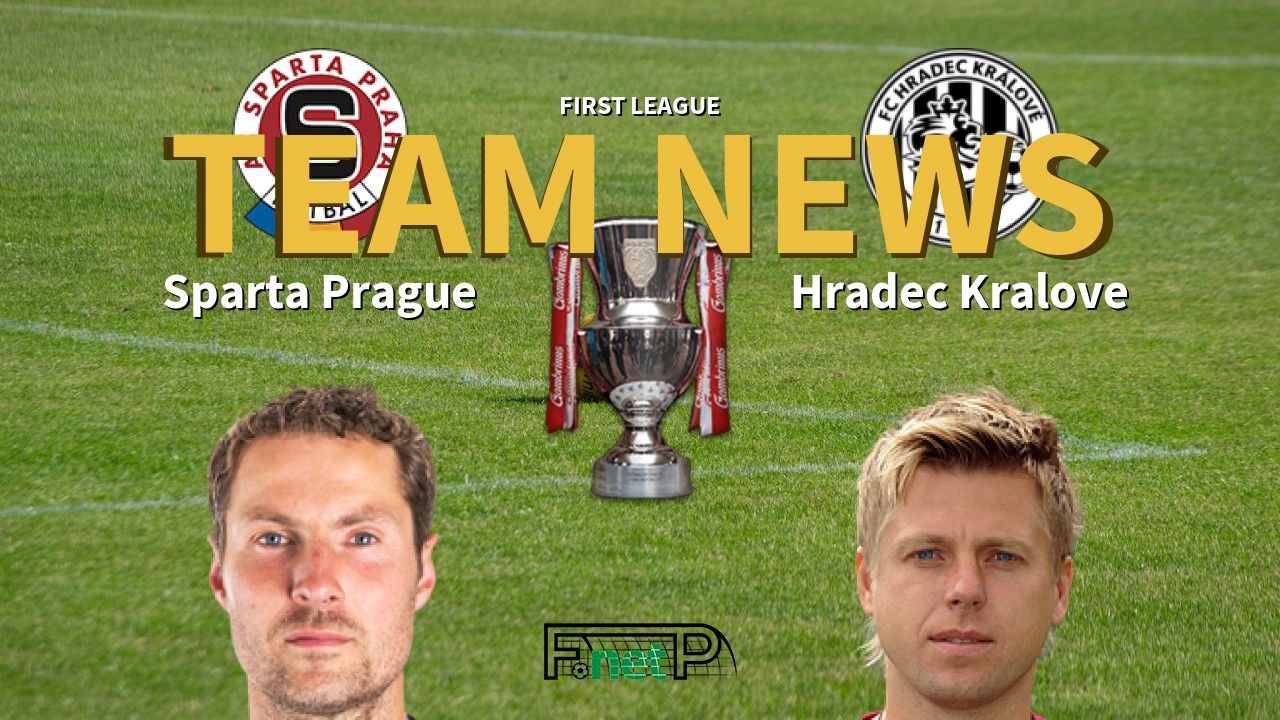 First League News: Sparta Prague vs Hradec Králové Confirmed Line-ups