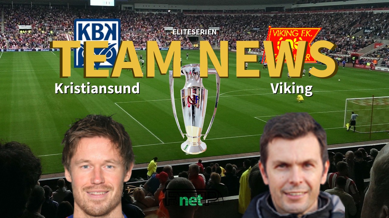 Eliteserien News: Kristiansund vs Viking FK Confirmed Line-ups