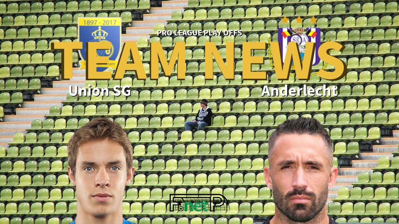 Pro League Play Offs News: Union Saint-Gilloise vs RSC Anderlecht Confirmed Line-ups