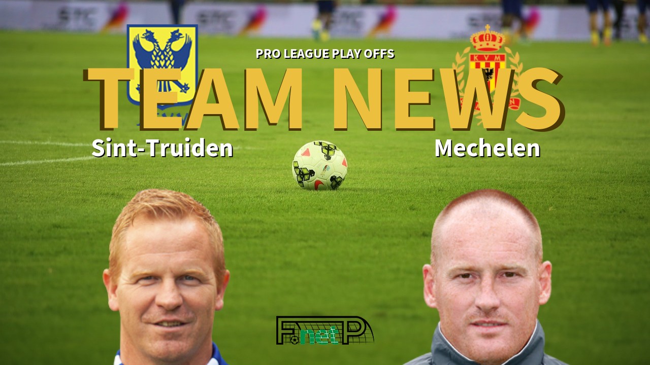 Pro League Play Offs News: Sint-Truidense VV vs KV Mechelen Confirmed Line-ups